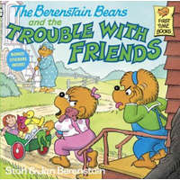  Berenstain Bears and the Trouble with Friends – Stan Berenstain,Jan Berenstain