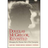  Douglas McGregor, Revisited – Gary Heil,Warren G. Bennis,Deborah C. Stephens