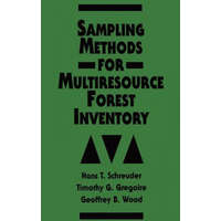 Sampling Methods for Multiresource Forest Inventory – Hans T. Schreuder,Geoffrey B. Wood,Timothy G. Gregoire