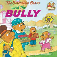  Berenstain Bears and the Bully – Jan Berenstain,Stan Berenstain