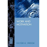  Work & Motivation – Victor H. Vroom