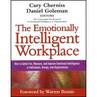  Emotionally Intelligent Workplace: How to Sele ct for, Measure, and Improve Emotional Intelligenc e in Individuals, Groups, and Organizations – Cherniss,Cary Cherniss,Daniel Goleman