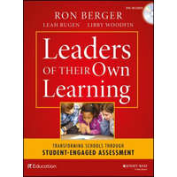  Leaders of Their Own Learning - Transforming Schools Through Student-Engaged Assessment – Ron Berger,Leah Rugen,Libby Woodfin,Expeditionary Learning Outward Bound