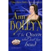  Anne Boleyn – Laura Beatty