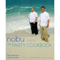  Nobu Miami: The Party Cookbook – Nobuyuki Matsuhisa,Thomas Buckley