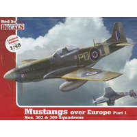  1/48 Mustangs Over Europe Part 1. Nos. 303&309 Squadrons