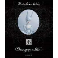 Once Upon A Time (the Dorothy Circus Gallery (vol. 1) – Dorothy Circus Gallery
