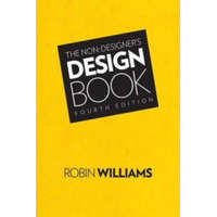 Non-Designer's Design Book, The – Robin Williams