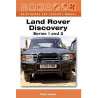  Land Rover Discovery Maintenance and Upgrades Manual, Series 1 and 2 – Ralph Hosier