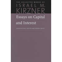  Essays on Capital & Interest – Isreal M Kirzner