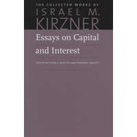 Essays on Capital & Interest – Isreal M Kirzner