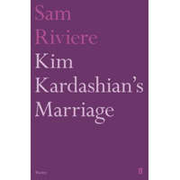  Kim Kardashian's Marriage – Sam Riviere