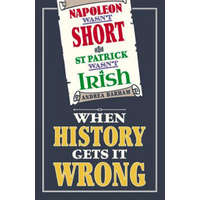  Napoleon Wasn't Short and St Patrick Wasn't Irish – Andrea Barham
