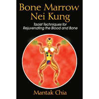  Bone Marrow Nei Kung – Mantak Chia