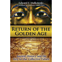 Return of the Golden Age – Edward F. Malkowski