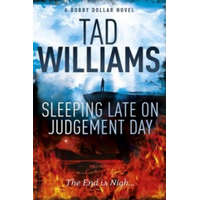  Sleeping Late on Judgement Day – Tad Williams