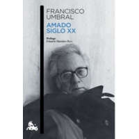  Amado siglo XX – Francisco Umbral