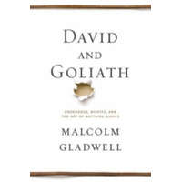 David and Goliath – Malcolm Gladwell