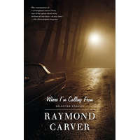  Where I'm Calling from – Raymond Carver