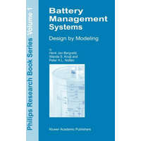  Battery Management Systems – H. J. Bergveld,W. S. Kruijt,P.H.L Notten