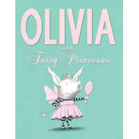  Olivia and the Fairy Princesses – Ian Falconer