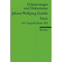  Johann Wolfgang Goethe 'Faust', Der Tragödie Erster Teil – Johann W. von Goethe