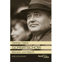 Gorbatschow – György Dalos