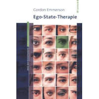  Ego-State-Therapie – Gordon Emmerson,Rita Kloosterziel