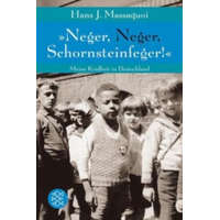  »Neger, Neger, Schornsteinfeger!« – Hans J. Massaquoi