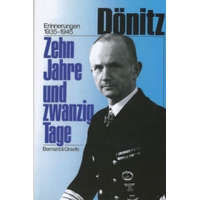  Zehn Jahre und zwanzig Tage – Karl Dönitz