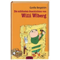  Die schönsten Geschichten von Willi Wiberg – Gunilla Bergström