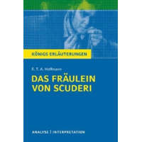  Königs Erläuterungen: Das Fräulein von Scuderi von E.T.A Hoffmann – E. T. A. Hoffmann