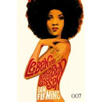 James Bond 007, Leben und sterben lassen. Jams Bond, live and let die. Jams Bond, live and let die – Ian Fleming