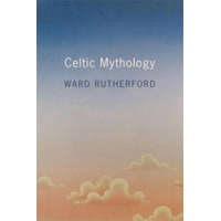  Celtic Mythology – Ward Rutherford