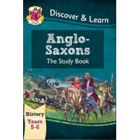  KS2 Discover & Learn: History - Anglo-Saxons Study Book, Year 5 & 6 – CGP Books