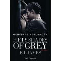 Fifty Shades of Grey - Geheimes Verlangen – E. L. James