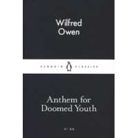  Anthem For Doomed Youth – Wilfred Owen