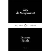  Femme Fatale – Guy De Maupassant