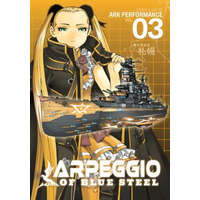 Arpeggio of Blue Steel Vol. 3 – Ark Performance
