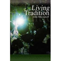 Living Tradition – MEYENDORFF JOHN