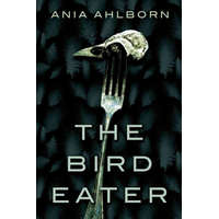  Bird Eater – ANIA AHLBORN