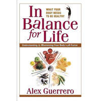  In Balance for Life – Alex Guerrero