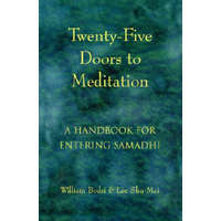 Twenty-Five Doors to Meditation – William Bodri