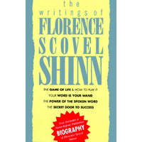 Writings of Florence Scovel Shinn – Florence Scovel Shinn