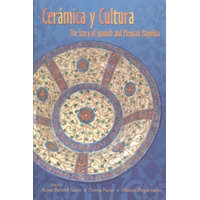  Ceramica y Cultura – Robin Farwell Gavin,Donna Pierce,Alfonso Pleguezuelo