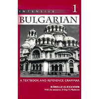 Intensive Bulgarian – Mladenova,Olga M. (Lecturer in Slavic Languages and Literatures,University of Calgary,Canada)
