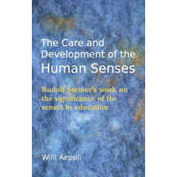  Care and Development of the Human Senses – Willi Aeppli