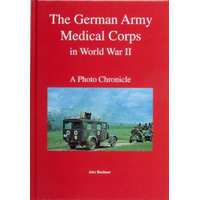  German Army Medical Corps in World War II – Wolfgang Fleischer