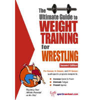  Ultimate Guide to Weight Training for Wrestling – Robert G. Price