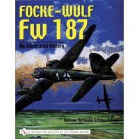 Focke-Wulf Fw 187: An Illustrated History – Peter Petrick